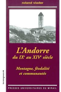 L'Andorre du IXe au XIVe siècle : montagne, féodalité et communautés