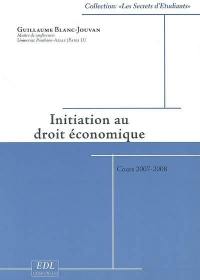 Initiation au droit économique : cours 2007-2008