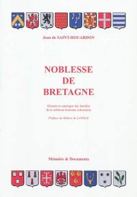 Noblesse de Bretagne : historique et catalogue des familles