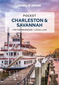 Pocket Charleston & Savannah : top experiences, local life