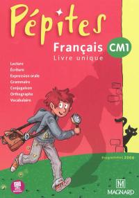Français, livre unique CM1 : programmes 2008