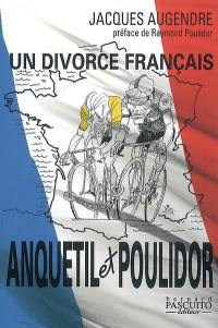 Anquetil-Poulidor : un divorce français