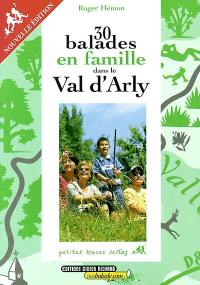 30 balades en famille dans le Val d'Arly