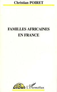 Familles africaines en France : ethnicisation, ségrégation et communication