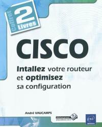 Cisco : installez votre routeur et optimisez sa configuration