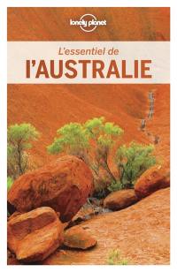 L'essentiel de l'Australie : pour découvrir le meilleur de l'Australie