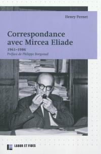 Correspondance avec Mircea Eliade : 1961-1986