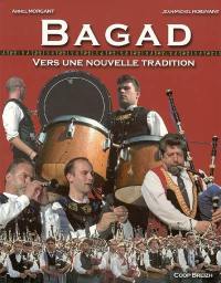 Bagad : vers une nouvelle tradition