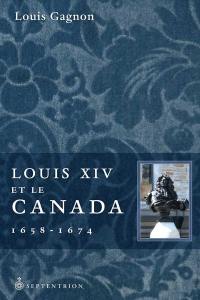 Louis XIV et le Canada, 1658-1674