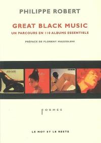 Great black music : un parcours en 110 albums essentiels