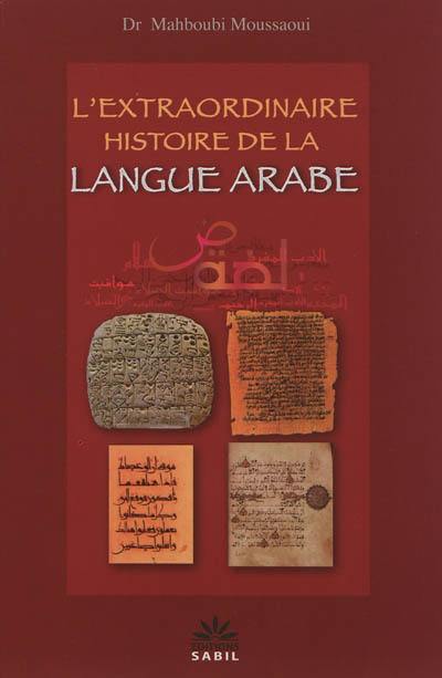 L'extraordinaire histoire de la langue arabe