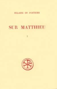 Sur Matthieu. Vol. 1