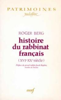 Histoire du rabbinat français : 16e-20e siècle