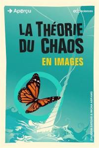La théorie du chaos en images