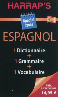 Harrap's espagnol : spécial lycée : 1 dictionnaire + 1 grammaire + 1 vocabulaire