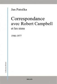 Correspondance avec Robert Campbell et les siens : 1946-1977