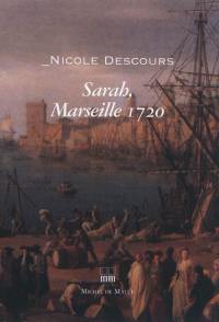 Sarah, Marseille 1720