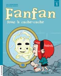 Fanfan. Vol. 3. Fanfan joue à cache-cache