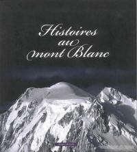 Histoires au mont Blanc