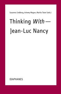 Thinking with : Jean-Luc Nancy