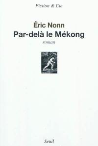 Par-delà le Mékong