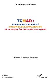 Tchad : le dialogue public-privé au service de la dynamisation de la filière élevage-abattage-viande