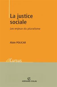 La justice sociale : les enjeux du pluralisme