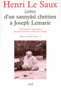 Lettres d'un sannyasi chrétien à Joseph Lemarié