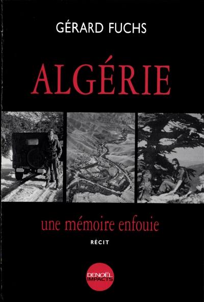 Algérie, une mémoire enfouie