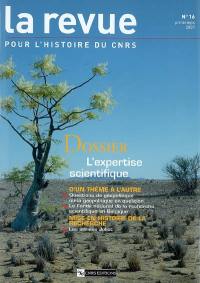 Revue pour l'histoire du CNRS (La), n° 16. L'expertise scientifique