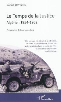 Le temps de la justice : sur la guerre d'Algérie : 1954-1962