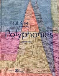 Paul Klee (1879-1940) : polyphonies