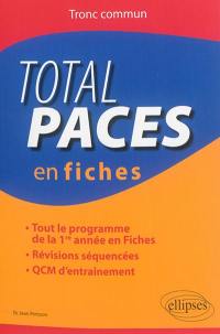Total PACES en fiches : tronc commun : tout le programme de la 1re année en fiches, révisions séquencées, QCM d'entraînement
