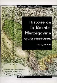 Histoire de la Bosnie-Herzégovine : faits et controverses