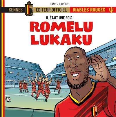 Il était une fois les Diables rouges. Vol. 2. Romelu Lukaku