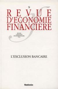 Revue d'économie financière, n° 58. L'exclusion bancaire