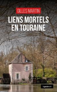 Liens mortels en Touraine : une nouvelle enquête de Joss Maroni