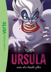Villains. Vol. 2. Ursula : reine des trouble-fêtes