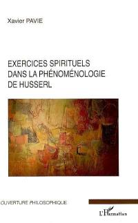 Exercices spirituels dans la phénoménologie de Husserl