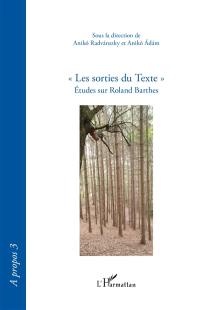 Les sorties du Texte : études sur Roland Barthes