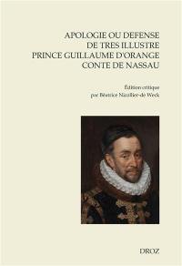 Apologie ou Defense de tres illustre prince Guillaume d'Orange, conte de Nassau