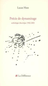 Précis de dynamitage : anthologie électrique 1966-2001