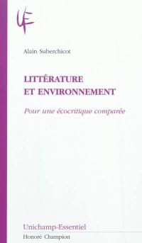 Littérature et environnement : pour une écocritique comparée