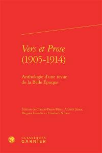 Vers et prose (1905-1914) : anthologie d'une revue de la Belle Epoque