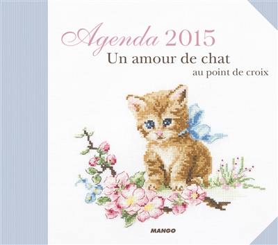 Livre : Agenda 2015 : un amour de chat au point de croix - Mango