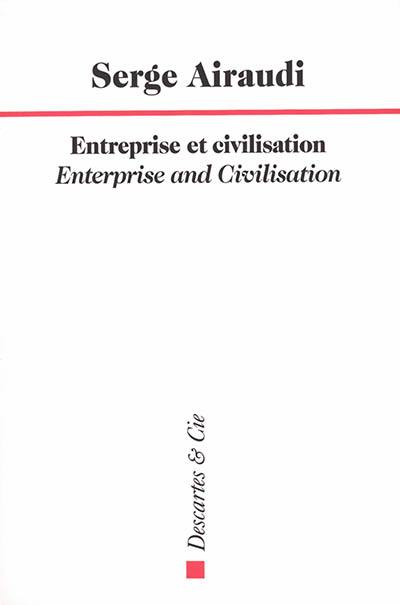 Entreprise et civilisation. Enterprise and civilisation