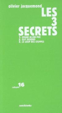 Les 3 secrets