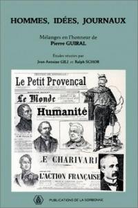 Hommes, idées, journaux : mélanges en l'honneur de Pierre Guiral
