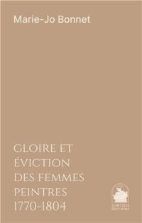 Gloire et éviction des femmes peintres : 1770-1804