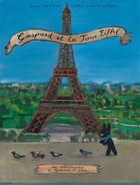 Les catastrophes de Gaspard et Lisa. Gaspard et la tour Eiffel
